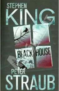 Black House / King Stephen, Straub Peter