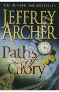 Paths of Glory / Archer Jeffrey