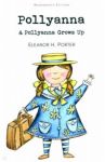 Pollyanna and Pollyanna Grows Up / Porter Eleanor H.