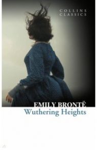 Wuthering Heights / Bronte Emily