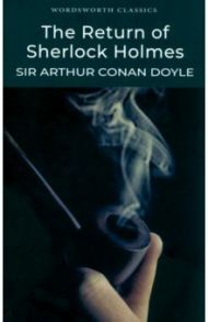 The Return of Sherlock Holmes / Doyle Arthur Conan