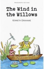 The Wind in the Willows / Grahame Kenneth