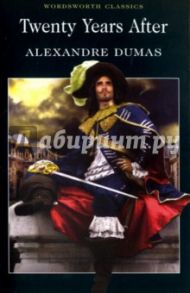 Twenty Years After / Dumas Alexandre