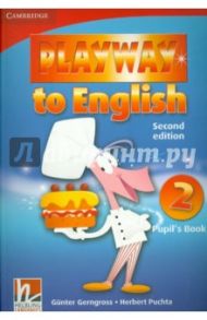 Playway to English. Level 2. Second Edition. Pupil's Book / Gerngross Gunter, Puchta Herbert