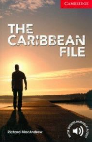 The Caribbean File + downloadable audio / MacAndrew Richard