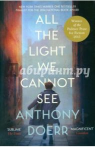 All the Light We Cannot See / Doerr Anthony