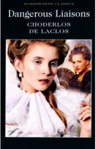 Dangerous Liaisons / Choderlos de Laclos Pierre