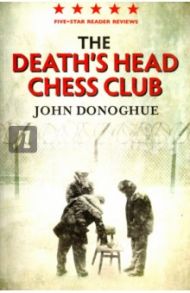 The Death's Head Chess Club / Donoghue John