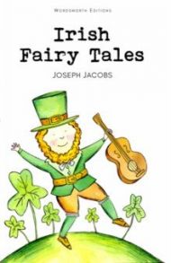 Irish Fairy Tales / Jacobs Joseph