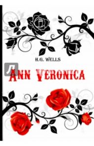 Ann Veronica / Wells Herbert George