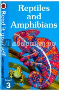 Reptiles and Amphibians. Level 3 / Clarke Zoe