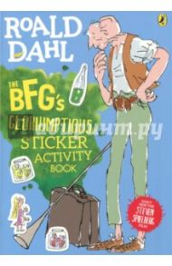 The BFG's. Gloriumptious. Sticker Activity Book / Dahl Roald