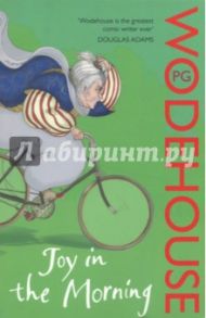 Joy in the Morning / Wodehouse Pelham Grenville