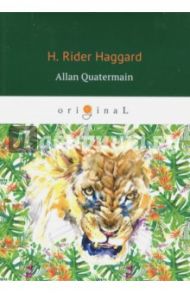 Allan Quatermain / Haggard Henry Rider