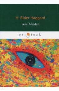 Pearl Maiden / Haggard Henry Rider