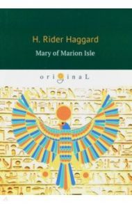 Mary of Marion Isle / Haggard Henry Rider