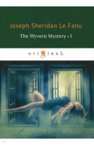 The Wyvern Mystery 1 / Le Fanu Joseph Sheridan