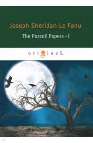 The Purcell Papers 1 / Le Fanu Joseph Sheridan