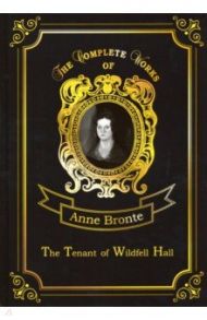 The Tenant of Wildfell Hall / Bronte Anne