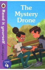 The Mystery Drone. Level 4 / Dungworth Richard