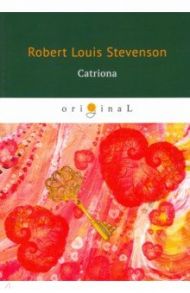 Catriona / Stevenson Robert Louis