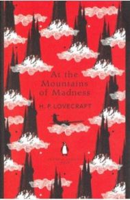 At the Mountains of Madness / Lovecraft Howard Phillips