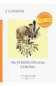 The Strength of the Strong / London Jack