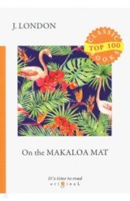 On the Makaloa Mat / London Jack