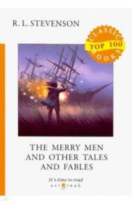 The Merry Men and Other Tales and Fables / Stevenson Robert Louis