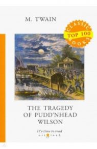 The Tragedy of Pudd'nhead Wilson / Twain Mark