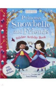 Princess Snowbelle and Friends. Sticker Activity Book