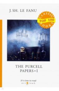 The Purcell Papers 1 / Le Fanu Joseph Sheridan