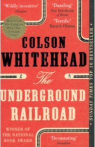 Underground Railroad / Whitehead Colson