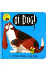 Oi Dog! / Gray Kes, Gray Claire