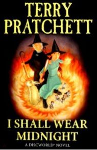 I Shall Wear Midnight / Pratchett Terry