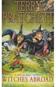 Witches Abroad / Pratchett Terry