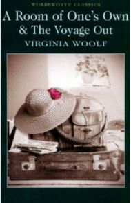 Room of One's Own & The Voyage Out / Woolf Virginia