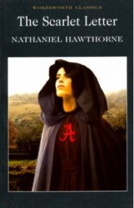 The Scarlet Letter / Hawthorne Nathaniel