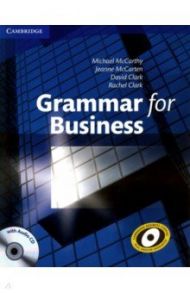 Grammar for Business (+CD) / McCarthy Michael, McCarten Jeanne, Clark David, Clark Rachel