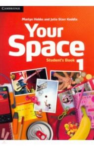 Your Space. Level 1. Student's Book / Hobbs Martyn, Starr Keddle Julia