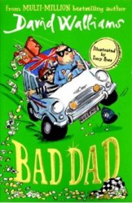 Bad Dad / Walliams David