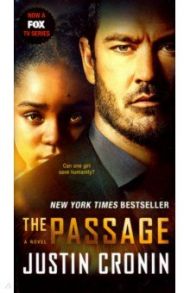 The Passage (TV Tie-in Edition) / Cronin Justin