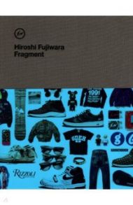 Hiroshi Fujiwara. Fragment / Parker Mark, Andelman Sarah, Clapton Eric