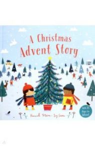 A Christmas Advent Story / Tolson Hannah, Snow Ivy