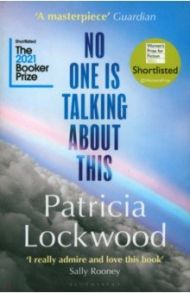 No One Is Talking About This / Lockwood Patricia