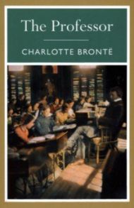 The Professor / Bronte Charlotte