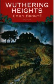 Wuthering Heights / Bronte Emily