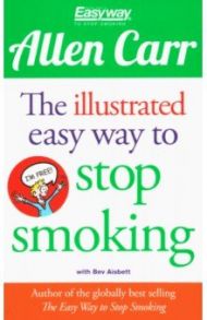 The Illustrated Easy Way to Stop Smoking / Carr Allen