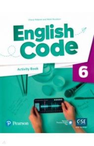 English Code. Level 6. Activity Book with Audio QR Code and Pearson Practice English App / Pelteret Cheryl, Roulston Mark