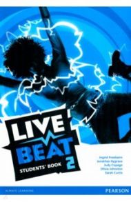 Live Beat. Level 2. Student's Book / Freebairn Ingrid, Bygrave Jonathan, Copage Judy